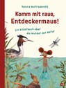 Komm mit raus, Entdeckermaus - Tereza Vostradovská - 9783570176177