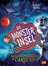 Die Geheimnisse von Oaksend - Die Monsterinsel - Andrea Martin - 9783570177211