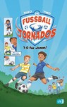 Die Fußball-Tornados - 1:0 für Jonas! - Thilo - 9783570177327