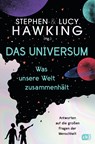 Das Universum - Was unsere Welt zusammenhält - Lucy Hawking ; Stephen Hawking - 9783570178157