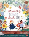 Wichtig ist, dass es dich gibt - Nina Laden - 9783570178928