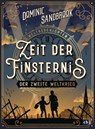 Weltgeschichte(n) - Zeit der Finsternis: Der Zweite Weltkrieg - Dominic Sandbrook - 9783570179086