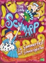 Schwapp, der Geheimschleim - Ein Sommerfest mit Schmierigkeiten - Tina Schilp - 9783570180761