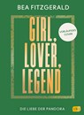Girl, Lover, Legend - Die Liebe der Pandora - Bea Fitzgerald - 9783570181003