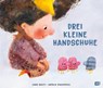 Drei kleine Handschuhe - Linda Bailey - 9783570181553