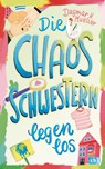Die Chaosschwestern legen los - Dagmar H. Mueller - 9783570181652