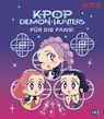 KPop Demon Hunters - Für die Fans! - Angela Song - 9783570184356