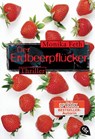 Der Erdbeerpflücker - Monika Feth - 9783570302583