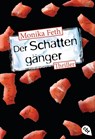 Der Schattengänger - Monika Feth - 9783570303931