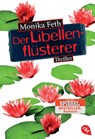 Der Libellenflüsterer - Monika Feth - 9783570309575