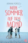 Mein Sommer auf dem Mond - Adriana Popescu - 9783570311981