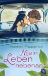 Mein Leben nebenan - Huntley Fitzpatrick - 9783570312032