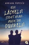 Ein Lächeln sieht man auch im Dunkeln - Adriana Popescu - 9783570313374
