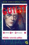 Guilty - Dafür wirst du zahlen - Jean-Christophe Tixier - 9783570315668
