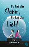 Du bist der Sturm, du bist das Licht - Val Emmich - 9783570315934