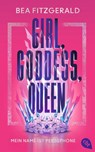 Girl, Goddess, Queen: Mein Name ist Persephone - Bea Fitzgerald - 9783570316764