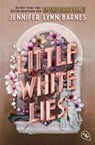 Little White Lies - Jennifer Lynn Barnes - 9783570316894