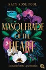 Masquerade of the Heart - Ein Garden of the Cursed-Roman - Katy Rose Pool - 9783570316917