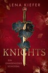 Knights - Ein gnadenloses Schicksal - Lena Kiefer - 9783570317419