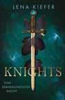 Knights - Eine erbarmungslose Macht - Lena Kiefer - 9783570317518