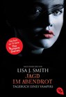 Tagebuch eines Vampirs 08 - Jagd im Abendrot - Lisa J. Smith - 9783570380161