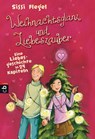 Weihnachtsglanz und Liebeszauber - Sissi Flegel - 9783570402528