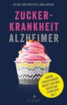 Zuckerkrankheit Alzheimer - Kurt Mosetter ; Anna Cavelius - 9783570501948