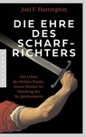 Die Ehre des Scharfrichters - Joel F. Harrington - 9783570555095