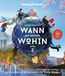 LONELY PLANET Bildband Wann am besten wohin 2 - Sarah Baxter ; Paul Bloomfield - 9783575010407