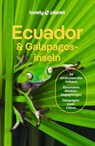 LONELY PLANET Reiseführer Ecuador & Galápagosinseln - Isabel Albiston ; Jade Bremner ; Brian Kluepfel ; Masovaida Morgan - 9783575011541