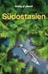 LONELY PLANET Reiseführer Südostasien - LONELY PLANET Deutschland - 9783575012845