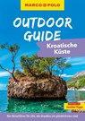 MARCO POLO OUTDOOR GUIDE Reiseführer Kroatische Küste - Veronika Wengert - 9783575019189