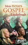Mein neues Gospelliederbuch - Martin Bartelworth ; Jan Meyer - 9783579071862