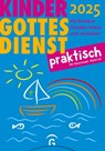 Kindergottesdienst praktisch 2025 - Eva Forssman - 9783579076393