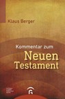 Kommentar zum Neuen Testament - Klaus Berger - 9783579081298