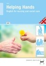 Helping Hands - English for nursing and social care - FIAND,  Ruth - 9783582016713