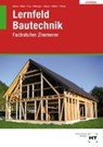Lös. zu Lernfeld Bautechnik Zimmerer - BATRAN,  Balder ; Bläsi, Herbert ; Frey, Volker ; Hillberger, Gerd - 9783582035172