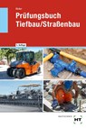 Prüfungsbuch Tiefbau / Straßenbau - Lutz Röder - 9783582173379