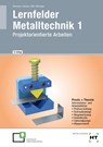 Lernfelder Metalltechnik 1 - Martin Bissinger ; Werner Glocker ; Robert Hönmann ; Manfred Riß - 9783582300546