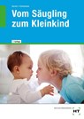 eBook inside: Buch und eBook Vom Säugling zum Kleinkind - Nicole Eckelmann ; Diane Gerner - 9783582357663