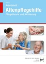 Arbeitsheft Altenpflegehilfe - Heidi Fahlbusch - 9783582473936