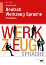 Arbeitsheft Deutsch - Werkzeug Sprache - Gabriele Reinhardt ; Gülçimen Güven - 9783582480408