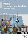 eBook inside: Buch und eBook Politik verstehen und handeln - Ralf Dietrich ; Dunja Neumann ; Markus Sennlaub ; Gesche Thikötter - 9783582486080