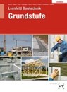 Lösungen LF Bautechnik Grundstufe - BATRAN,  Balder ; Bläsi, Herbert ; Frey, Volker ; Hillberger, Gerd - 9783582502285