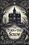 The Turn Of The Screw(Illustrated) - Henry James - 9783582524140