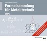 Formelsammlung für Metalltechnik - Volker Tammen ; Marcus Molitor ; Michael Hötger - 9783582832900