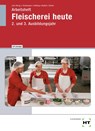 Arbeitsheft mit eingetragenen Lösungen Fleischerei heute. 2. und 3. Ausbildungsjahr - Gerhard Eichenauer ; Johannes Gehling ; Klaus-Dieter Kudick ; Norbert Latz - 9783582844866
