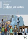 Arbeitsheft Politik verstehen und handeln - Ralf Dietrich ; Dunja Neumann ; Markus Sennlaub - 9783582868237