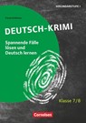 Deutsch-Krimi - Lernkrimis fur die Sek 1 Klasse 7/8 - Kopiervorlagen - Daniel Kohlhaas - 9783589166213