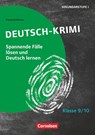 Deutsch-Krimi - Lernkrimis fur die Sek 1 Klasse 9/10 - Kopiervorlagen - Daniel Kohlhaas - 9783589166640